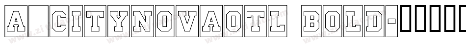 a_CityNovaOtl Bold字体转换